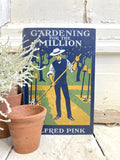 1908 Gardening for the Million - Alfred Pink