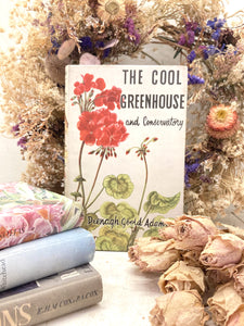 The Cool Greenhouse & Conservatory - 1959 Gardening Book